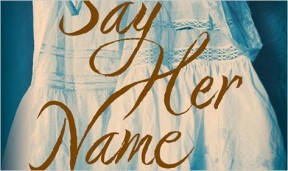 Book Review: Say Her Name